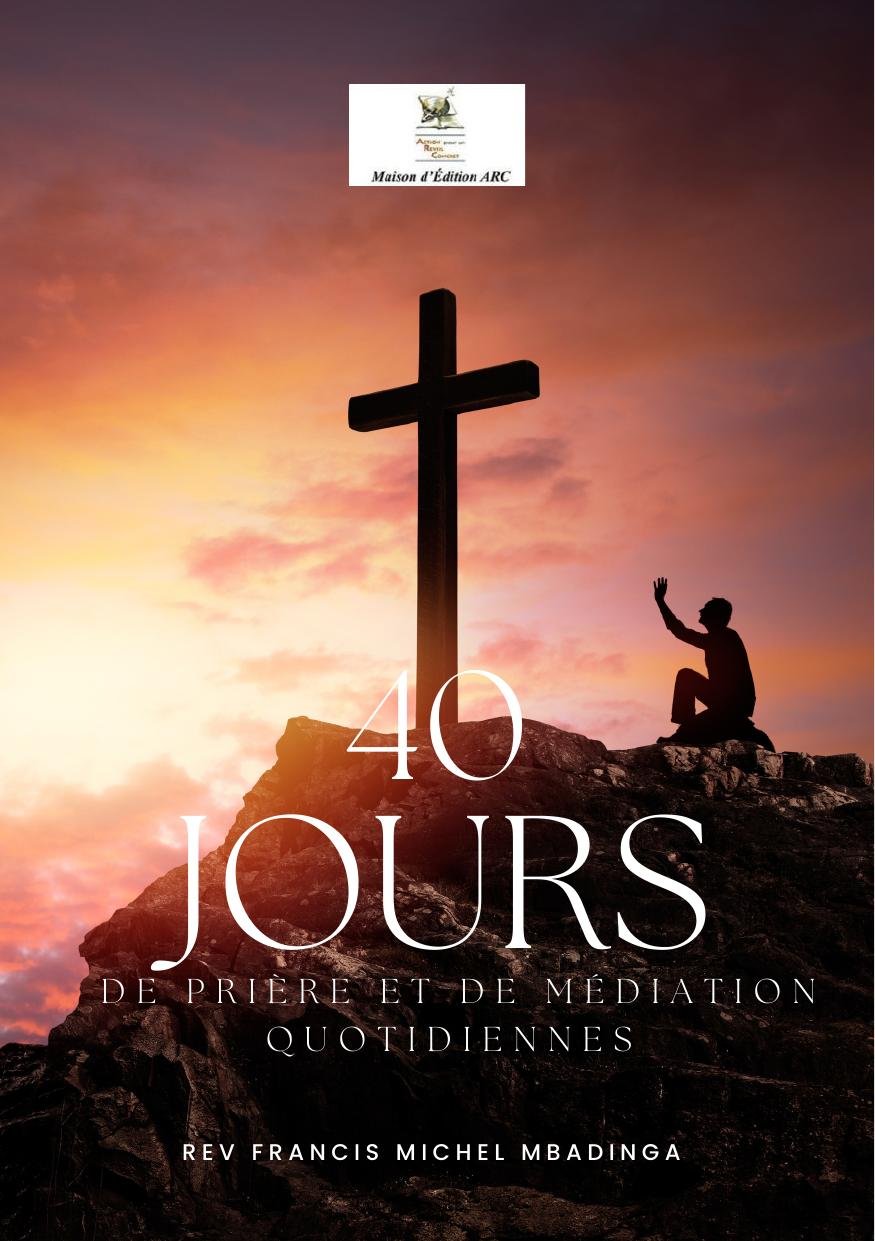 40 Jours de Prière et de Méditation Quotidienne