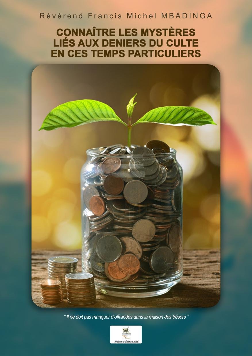 Connaître les mystères des deniers du culte