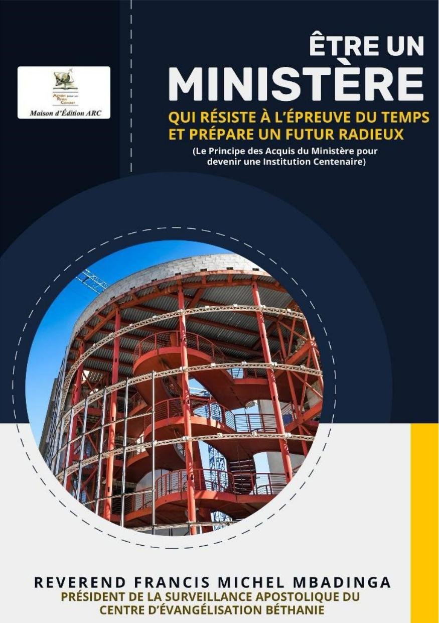 Être un Ministère qui Résiste à l'Épreuve du Temps et Prépare un Futur Radieux