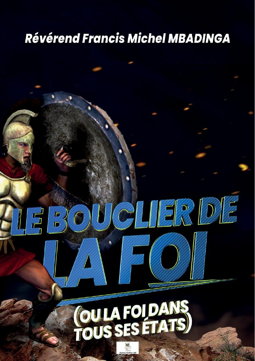 Le Bouclier de la Foi ou la Foi dans tous ses États