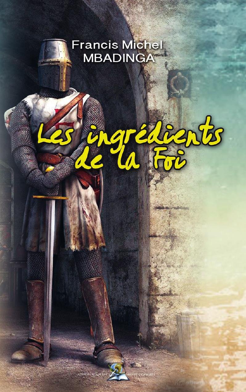 Les Ingrédients de la Foi